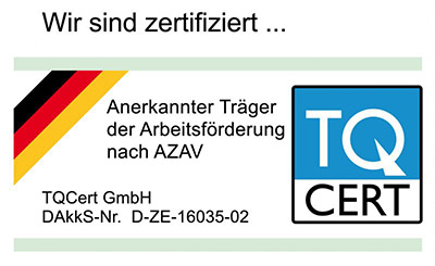 Anerkannter Träger der Arbeitsförderung nach AZAV - TQ Cert GmbH